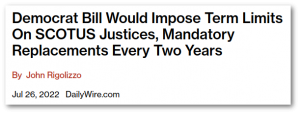 "Democrat Bill Would Impose Term Limits On SCOTUS Justices, Mandatory Replacements Every Two Years"