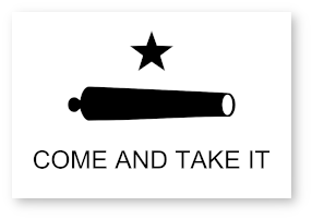 "Come and Take It" flag, (cannon original)